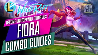 WILD RIFT FIORA COMBOS GUIDES TUTORIALS: LOL WILD RIFT OPEN BETA