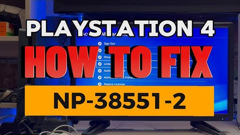 How To Fix PS4 Error NP-38551-2 Active As Primary