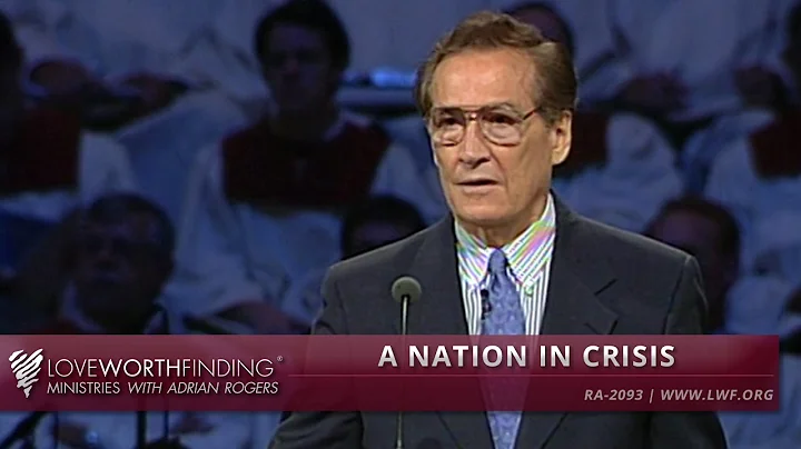 Adrian Rogers: A Nation in Crisis #2093