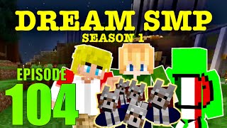 Operation: DOD | Dream SMP Season 1 Ep 104