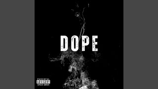 Dope