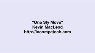 Kevin Macleod One Sly Move