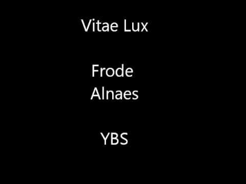 Vitae Lux - Frode Alnaes - YBS