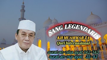 KH MUAMMAR ZA||surat annisa ayat 142-143||surat annur ayat 35-43