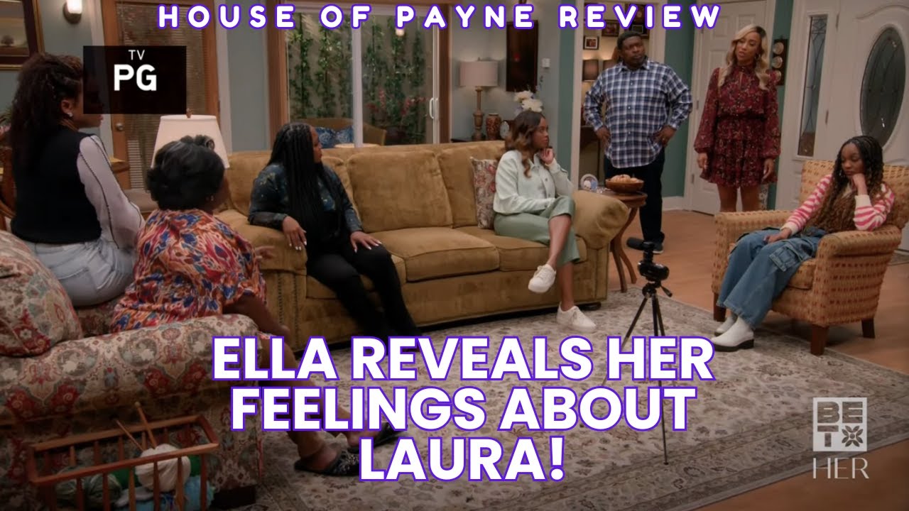 Дом Пэйна Тайлера Перри | ЭЛЛА признается, что ей не нравится ЛАУРА |