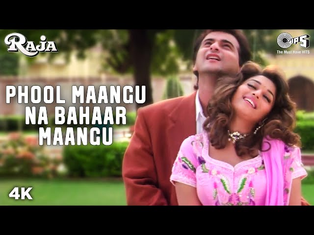 Phool Maangu Na Bahaar Maangu - Video Song | Raja | Madhuri Dixit u0026 Sanjay Kapoor class=