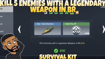 KILL 5 ENEMIES WITH A LEGENDARY WEAPON IN BR SURVIVAL KIT SEASON 11 CALL OF DUTY MOBILE