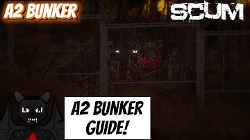 The Best fricken A2 Bunker Guide for SCUM!  Or is it that other guide?
