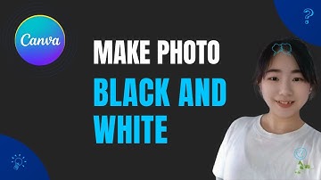 How to make a photo black and white in Canva | Step-by-Step Guide