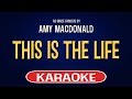 Amy MacDonald - This Is The Life (Karaoke Version)