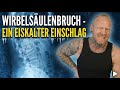 Wirbelsäulenbruch - Ein eiskalter Einschlag