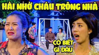 🛑HÀI NHỜ CHÁU TRÔNG NHÀ🛑Hài Cố NS Chí Tài, Thu Trang, Kiều Linh | HÀI TẾT VIỆT NAM 2023 CƯỜI LẶT LÌA