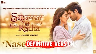 Naseeb Se (Definitive Version) SatyaPrem Ki Katha | Kartik, Kiara | Sameer V, Payal D, Vishal M