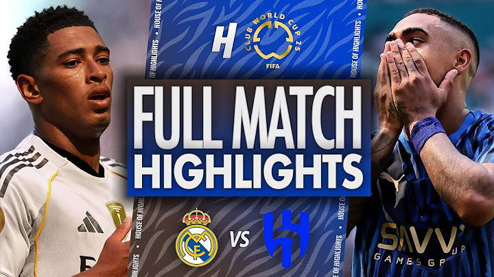 Real Madrid vs Al Hilal - FULL Match Highlights & Goals | 2025 FIFA Club World Cup