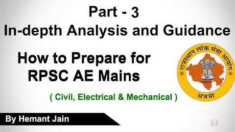 Part-3: How to prepare for RPSC AEN Mains for Civil, Electrical & Mechanical Engineering