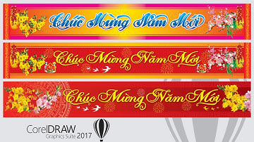 Thiết kế băng rôn chúc mừng năm mới CorelDraw x7