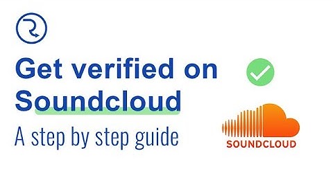 How To Verify Your SoundCloud Account | Get A Blue Verified Tick