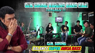 Cek Sound Bareng Bang Haji ( Berhayal ) / Cek Balance Super Mega Bass / New PHI Musik Kekinian