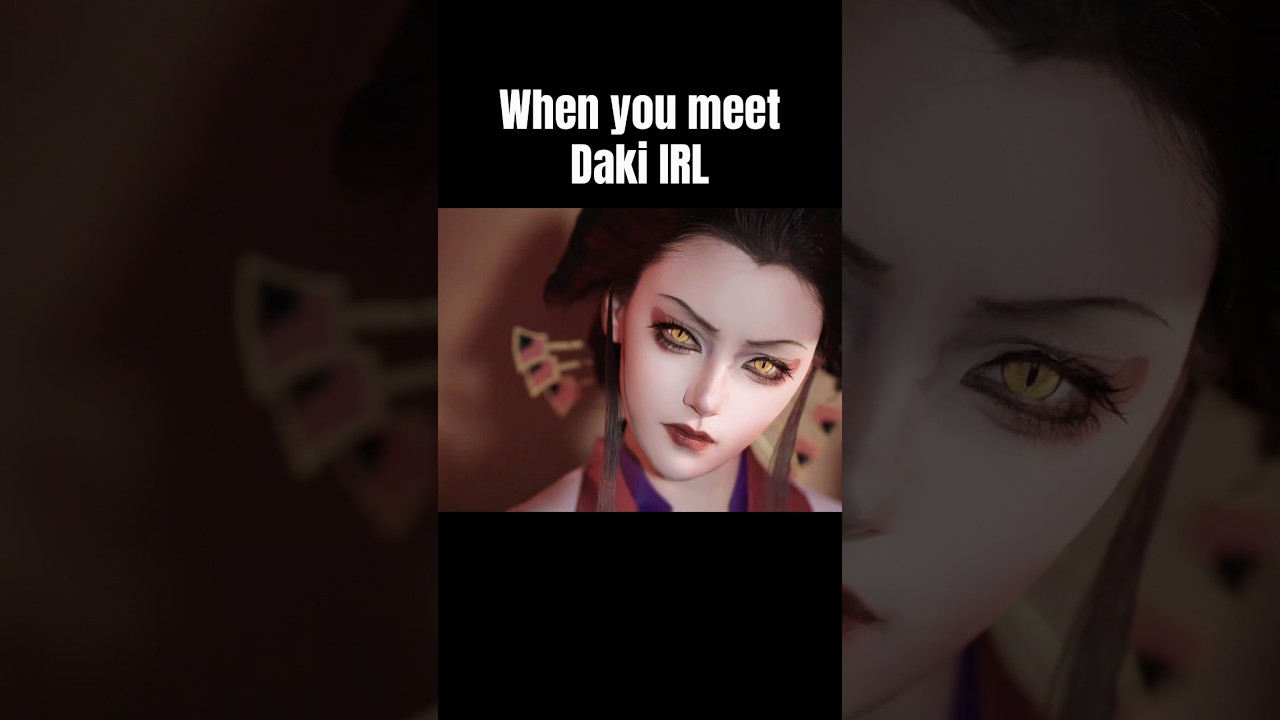 When you meet Daki in real life! 