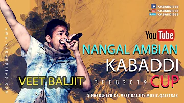 Nangal Ambian Kabaddi Cup | Veet Baljit | Music.Qaistax | New Song By Kabaddi365