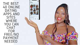 THE BEST 40 DATING APPS AND SITES WHERE YOU CAN CHAT FOR FREE/NO PAYMENT NEEDED