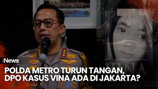 [FULL] Satu DPO Ada di Jakarta, Polda Metro Siap Buru Pelaku Kasus Vina Cirebon- iNews Pagi 18/5