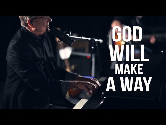Don Moen - God Will Make A Way | Live Worship Sessions class=