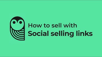 SendOwl: How to sell with social selling links