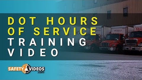 DOT Hours of Service Training Video