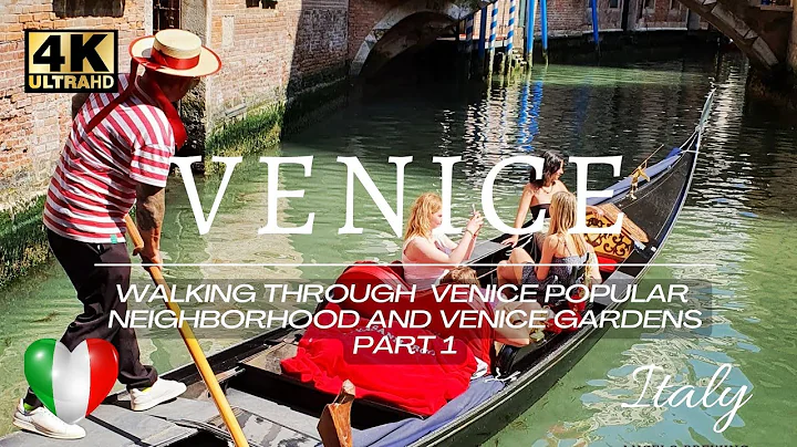 VENICE ITALY POPULAR Neighborhood and Venice Garde...