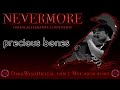 Nevermore presents precious bones