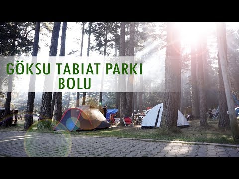 Göksu Tabiat Parkı Bolu Kamp Tanıtım