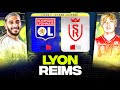 🔴 LYON - REIMS | Les Gones veulent l&#39;Europe et le Top 5 ! ( ol vs sdr ) | LIGUE 1 - LIVE/DIRECT