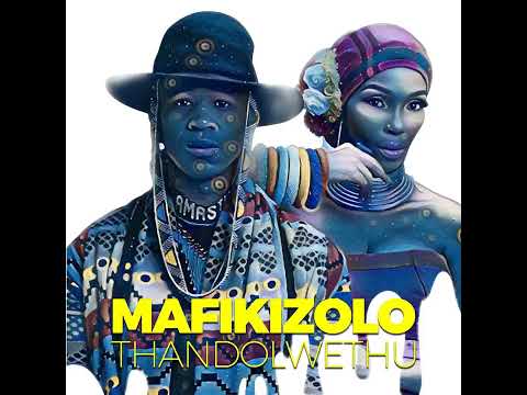 Mafikizolo thandolwethu