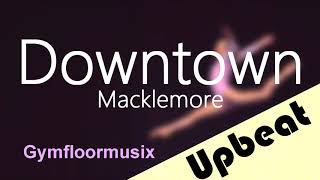 Downtown by Macklemore ft. Ryan Lewis - Gymnastic Floor Music