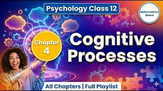 4 Cognitive Processes Psychology HSC Class 12 Maharashtra Board