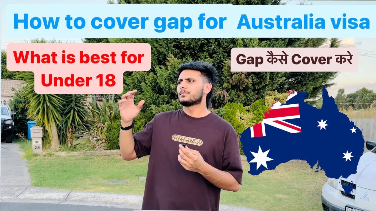 How to Cover Gap for Australia student visa|| What is best for under 18.