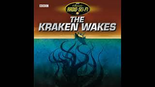 The Kraken Wakes, The (Classic Radio Sci-Fi) by John Wyndham