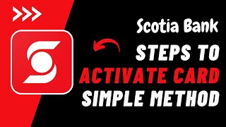 Scotia Bank~ Activate Your Credit Card  Activate Scotia Credit Card 2023  Scotiabank