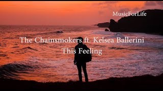 Download The Chainsmokers - This Feeling Ft. Kelsea Ballerini Lyric-karaoke Video MP3 The Chainsmokers - This Feeling Ft. Kelsea Ballerini Lyric-karaoke