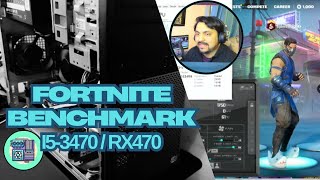 Fortnite I5-3470 benchmark | RX470 (4gb) | DDR3 | Optiplex 7010