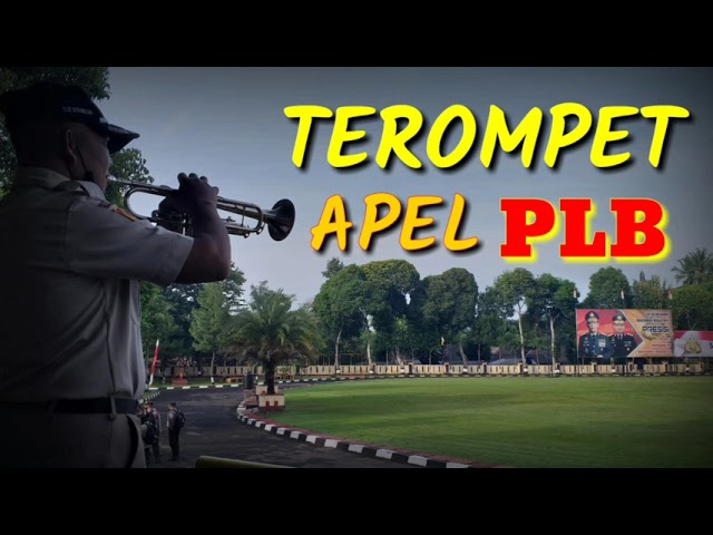 TEROMPET APEL PANGILAN LUAR BIASA II PLB POLRI class=