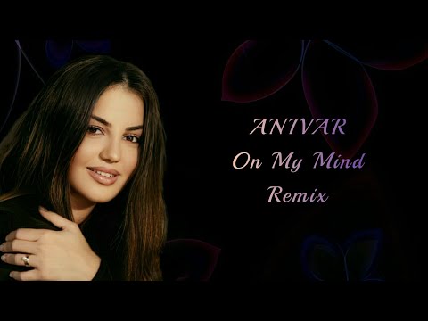 ANIVAR - On My Mind (Dmitry Air Remix)