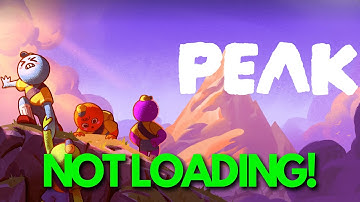 How to fix PEAK Not Loading/Stuck On Loading/Infinite Loading Screen On PC ✅⚠️ Steam