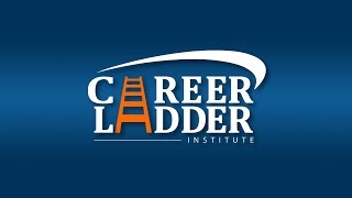 Welcome to Career Ladder Institute Digital Channels