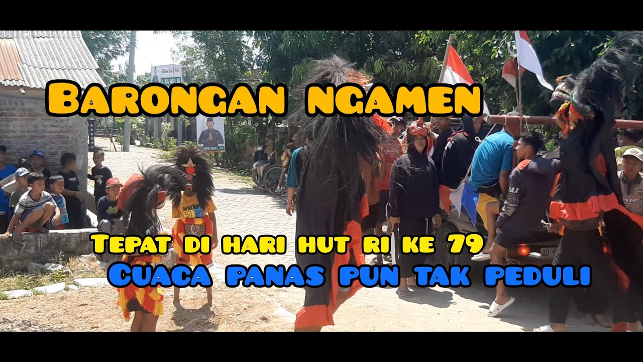 HUT RI KE 79 BARONGAN NGAMEN KELILING DESA PUTUK NGLORAM/CEPU 2024