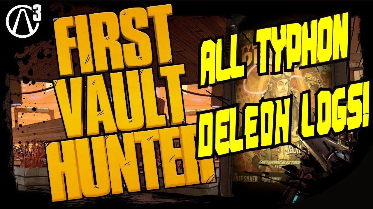 Borderlands 3 :All Typhon Deleon Logs