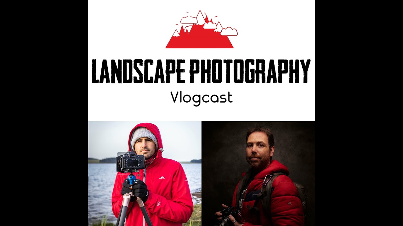 The Landscape Photography Vlogcast Episode 1 with the boys from the Irish Photography Podcast