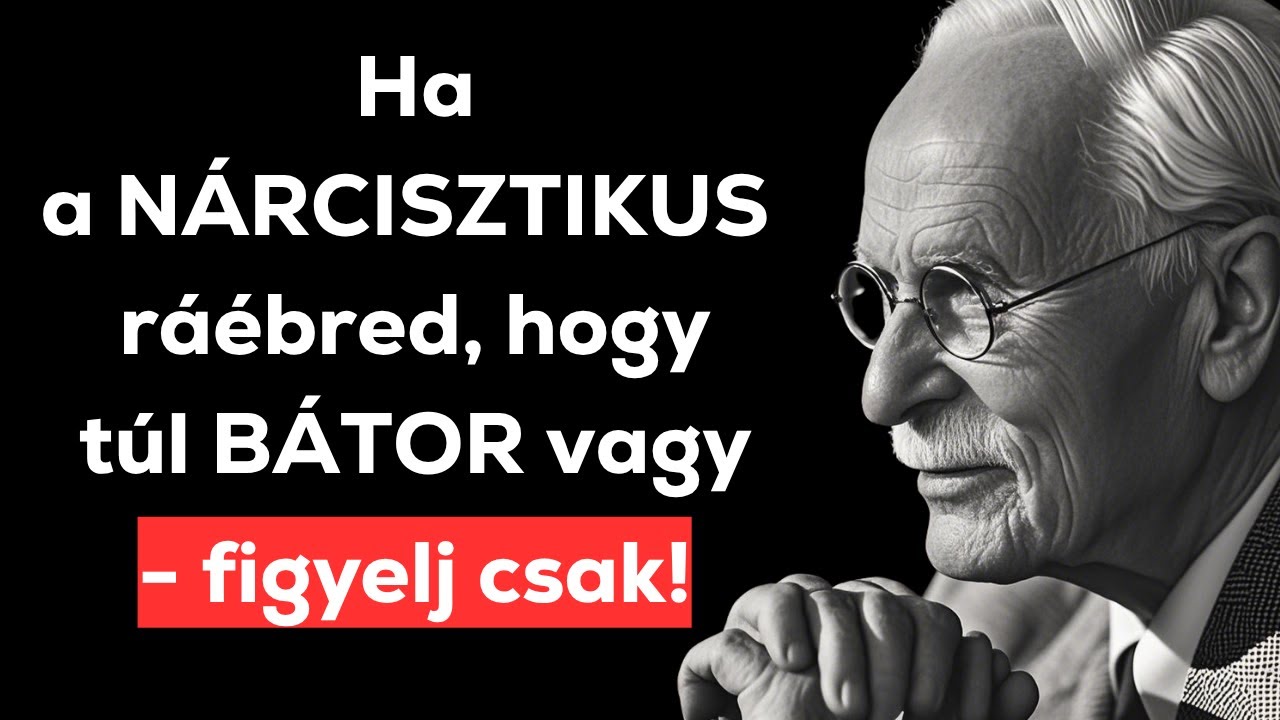 Amikor a NÁRCISZTIKUS ráébred, hogy túl ERŐS vagy – figyeld meg - Carl Jung Eredeti