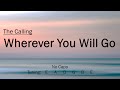 Wherever you will go  the calling  chords and lyrics